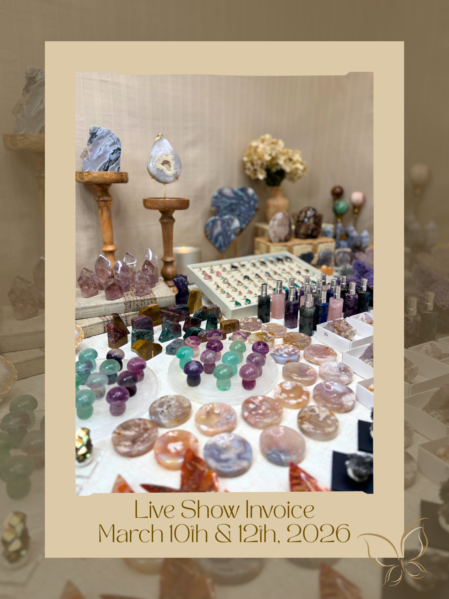 Display of crystals and stones with a 'Live Show Invoice' text overlay
